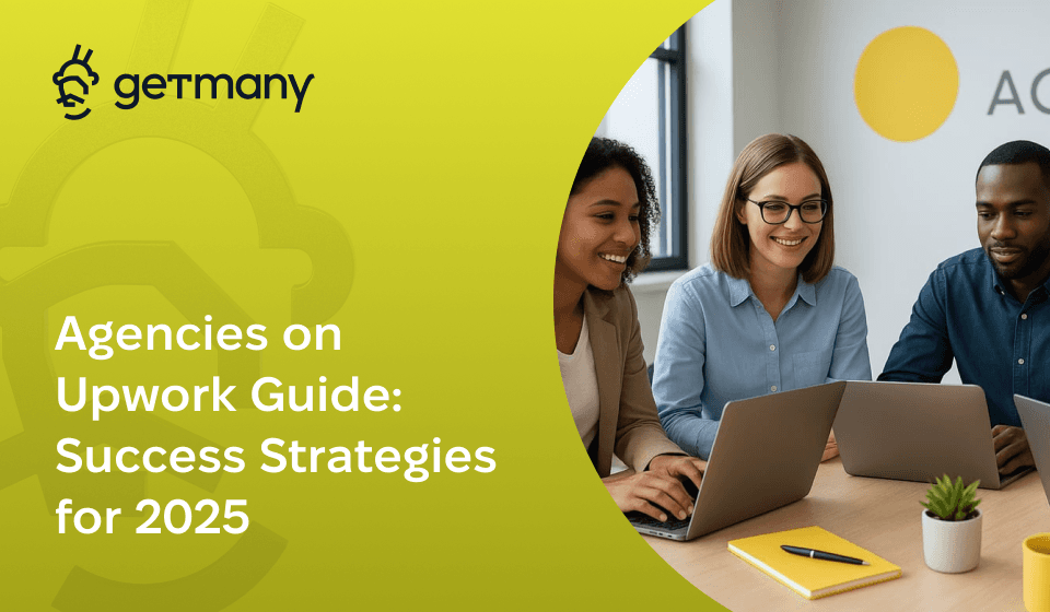 Agencies on Upwork Guide: Success Strategies for 2025
