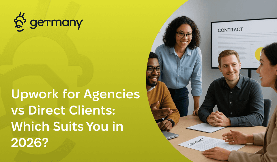 Upwork for Agencies vs Direct Clients: Which Suits You in 2026?