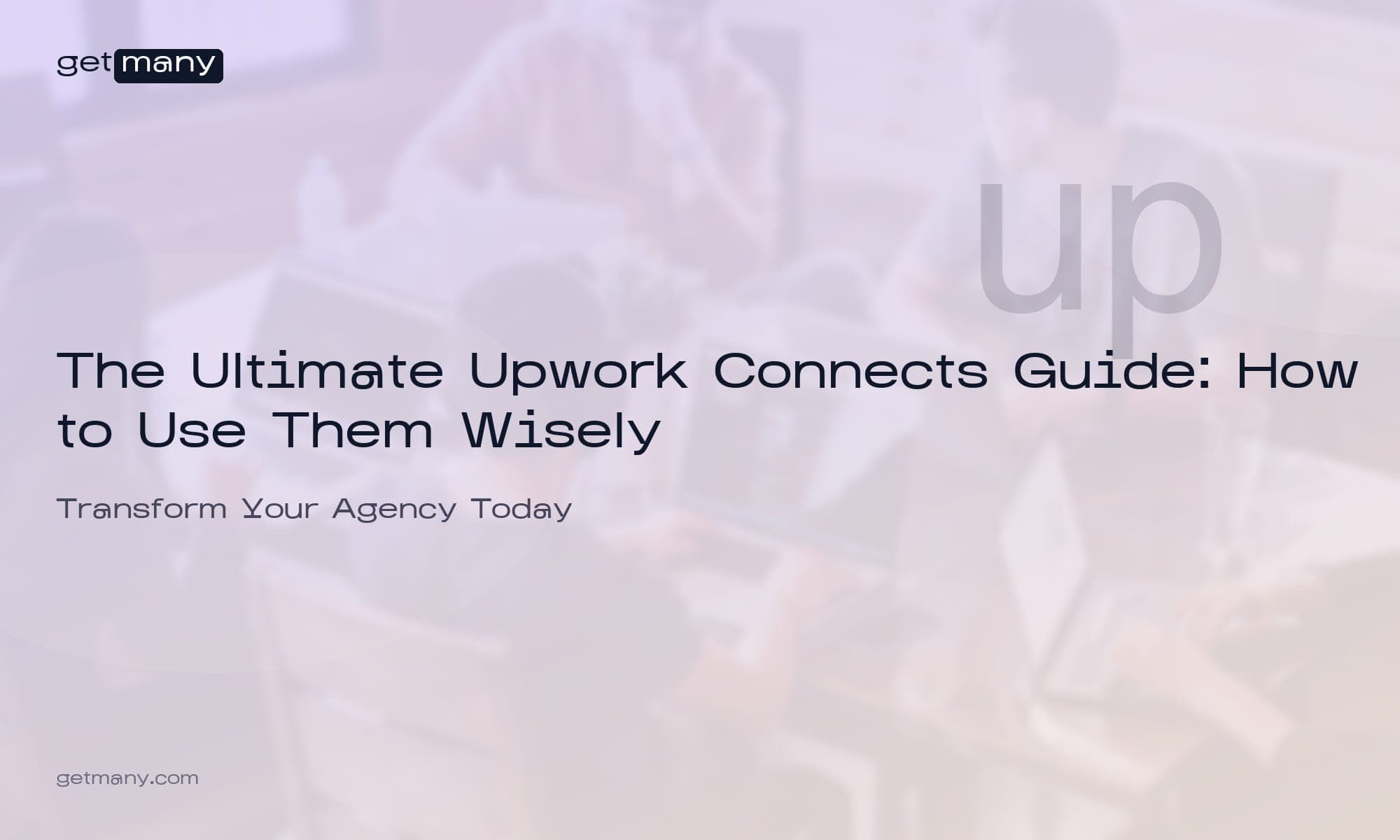 The Ultimate Upwork Connects Guide: How to Use Them Wisely