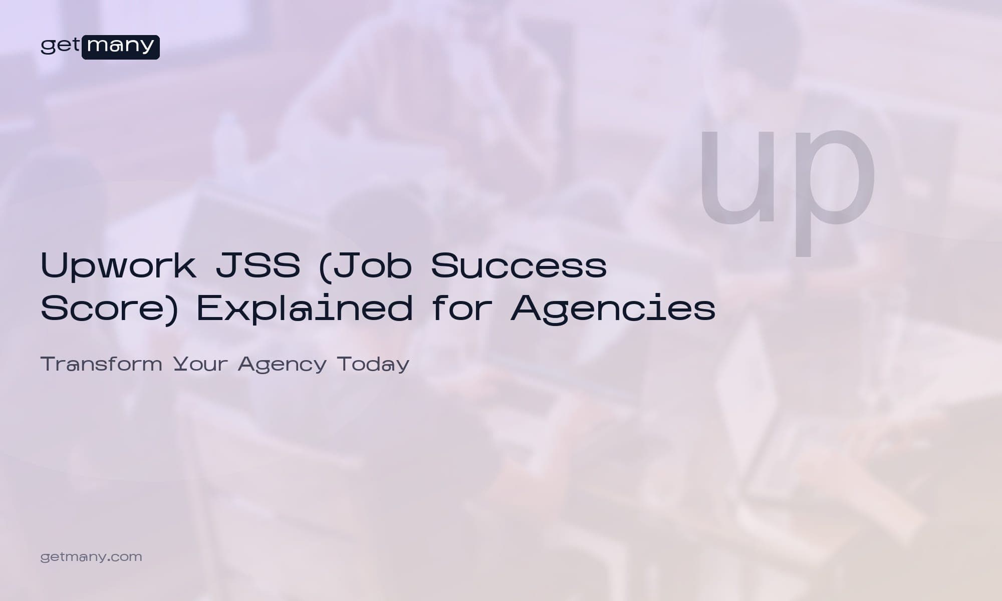 Upwork JSS (Job Success Score) Explained for Agencies