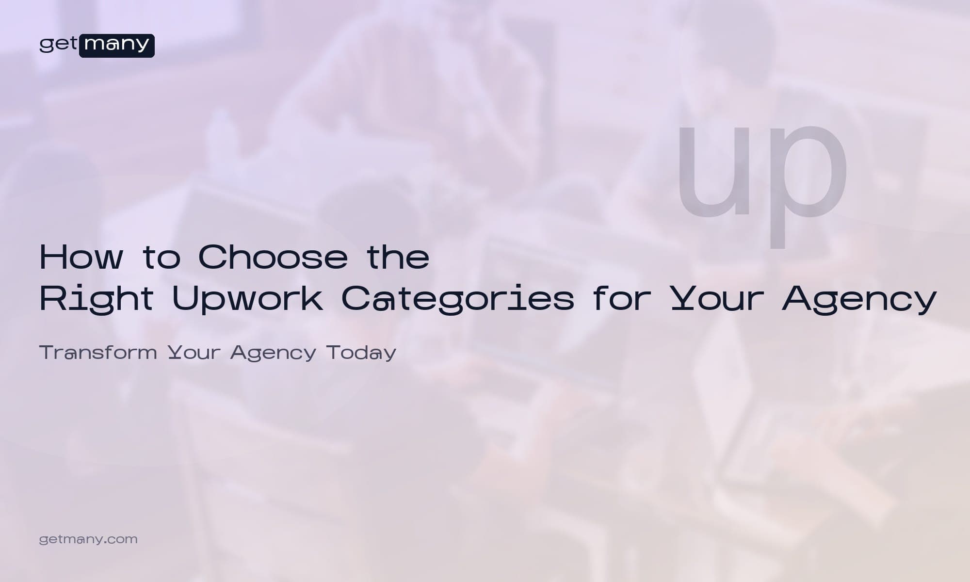 How to Choose the Right Upwork Categories for Your Agency
