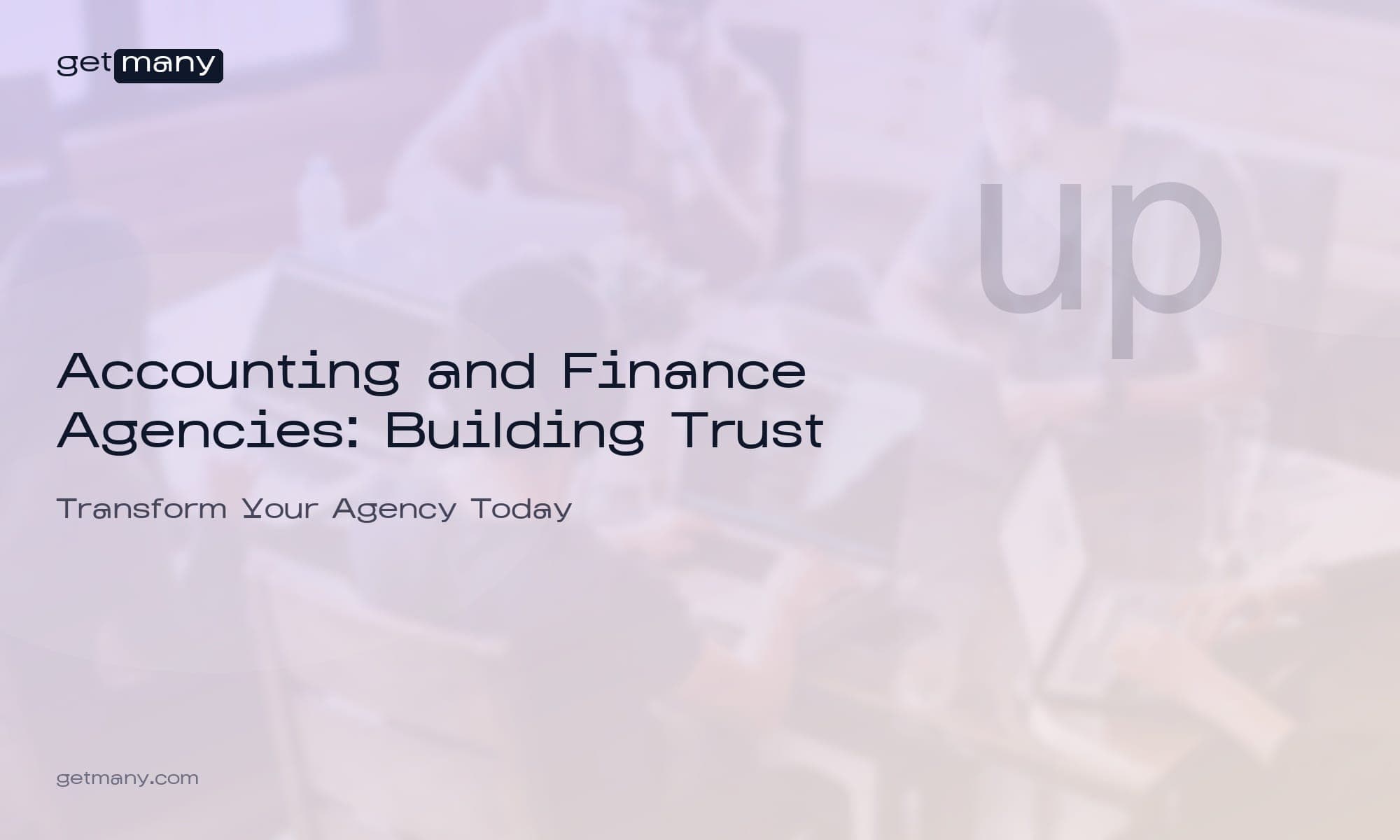 Accounting and Finance Agencies: Building Trust
